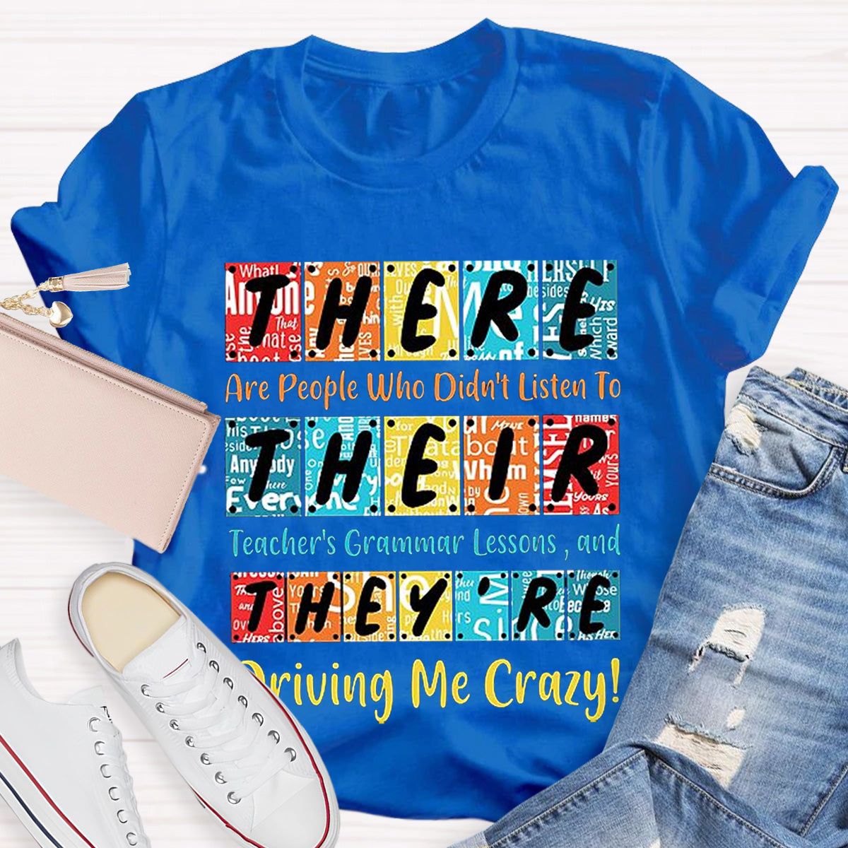 There Their They're English Grammar Funny Teacher T-Shirt