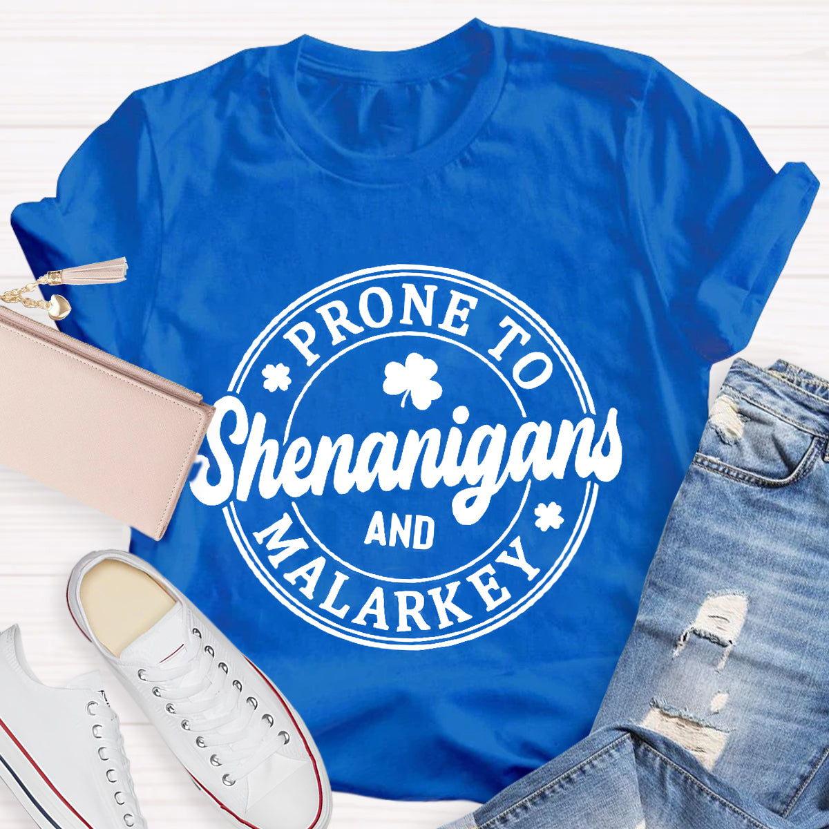 Prone To Shenanigans And Malarkey T-Shirt