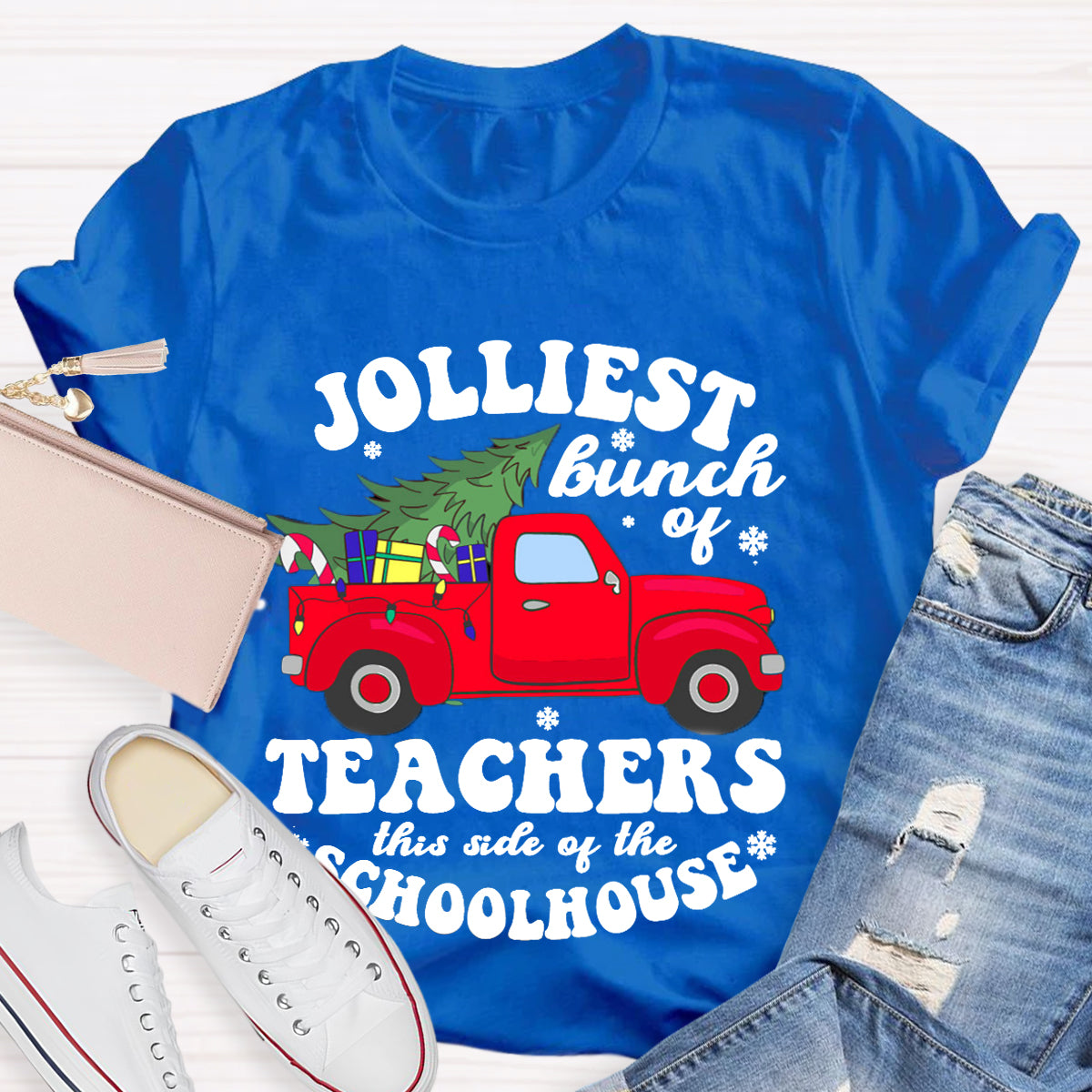 Jolliest Bunch Of Teachers This Side Of The Schoolhouse T-Shirt