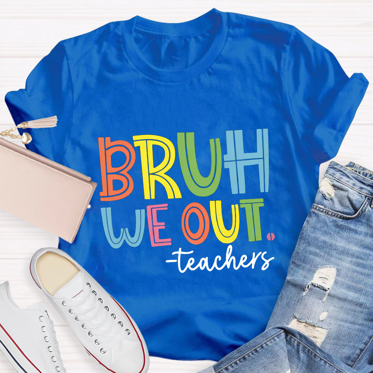 Bruh We Out Teachers T-Shirt