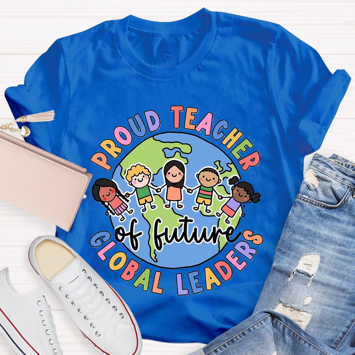 Proud Teacher Of Global Leaders Teacher T-Shirt