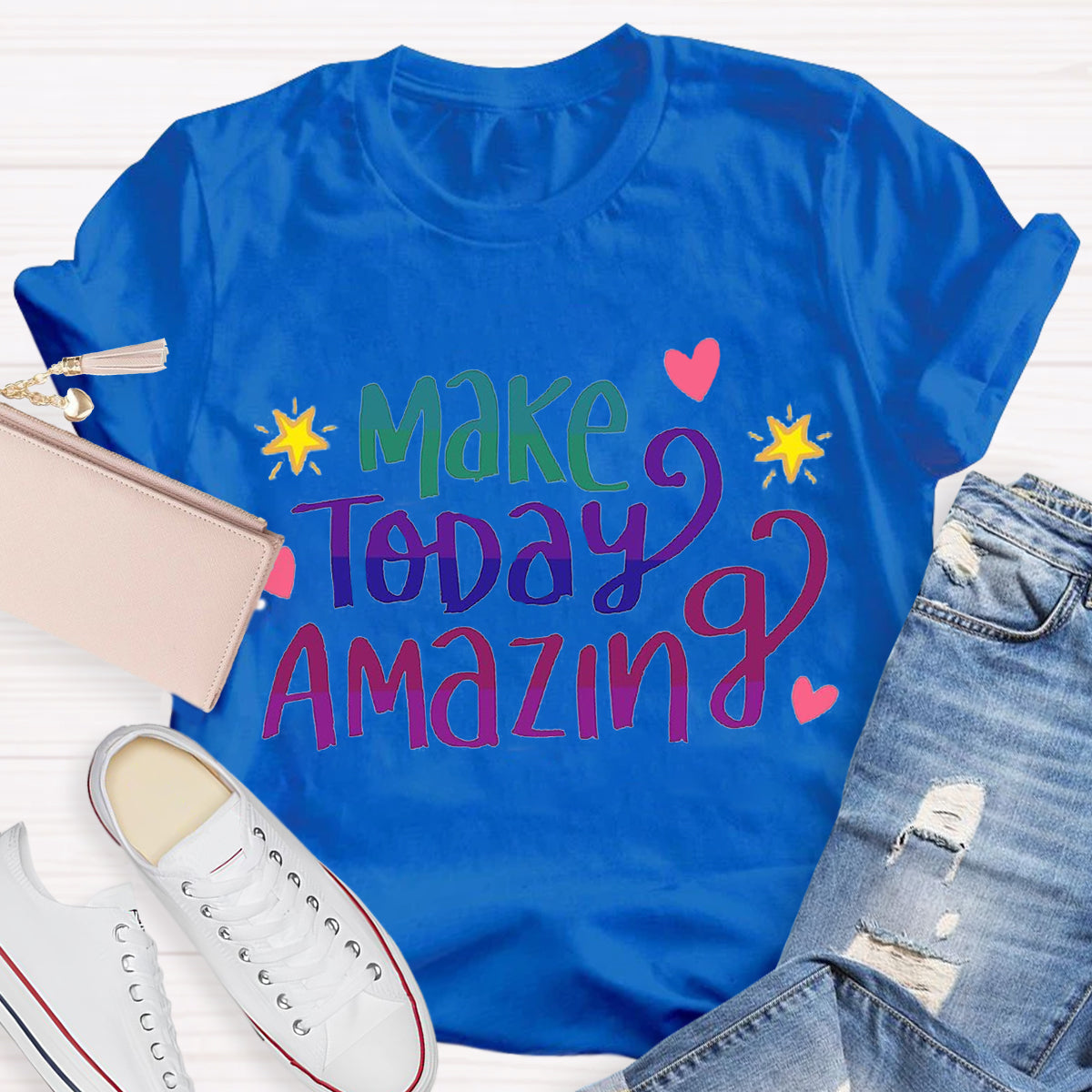 Make Today Amazing T-Shirt