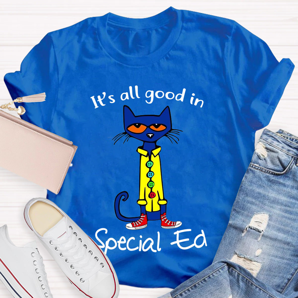 It's All Good In Special Ed Teacher T-Shirt