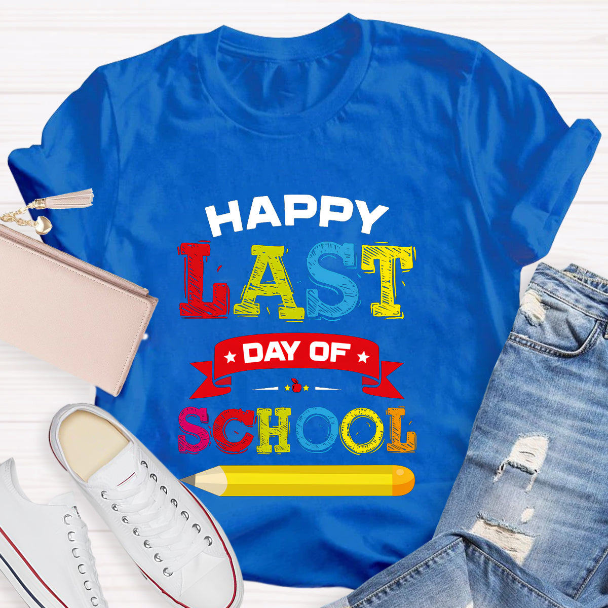 Happy Last Day Of School Pencil  T-Shirt