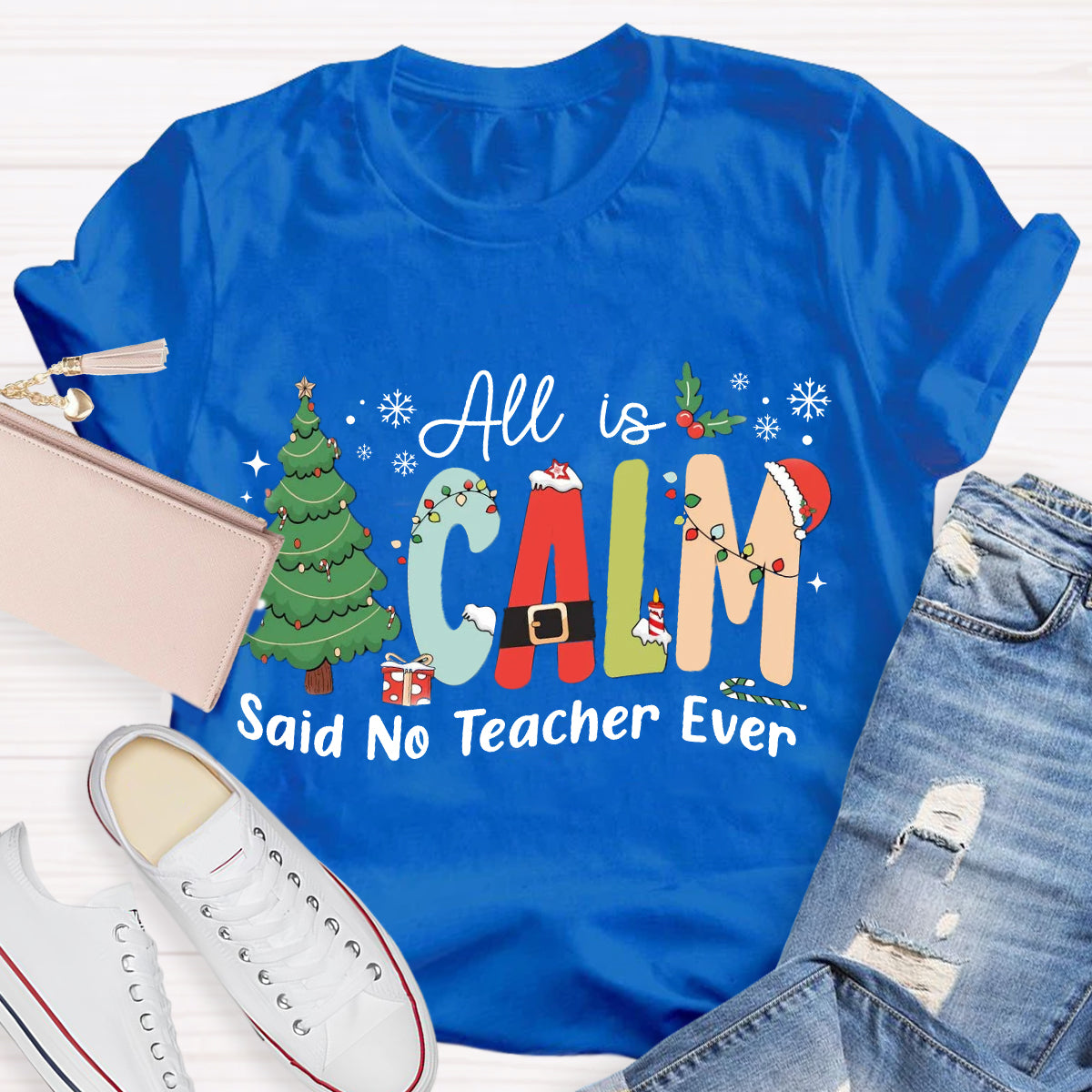 All Is Calm Said No Teacher Ever Teacher Christmas Tree T-Shirt