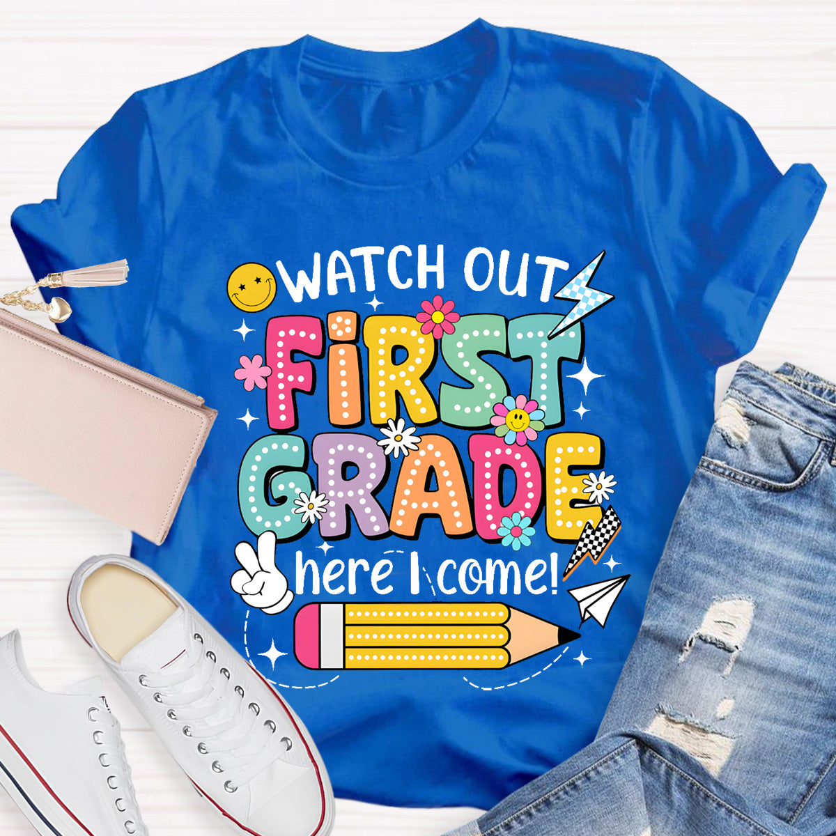 Personalized Grade Watch Out First Grade Here I Come Teacher T-Shirt