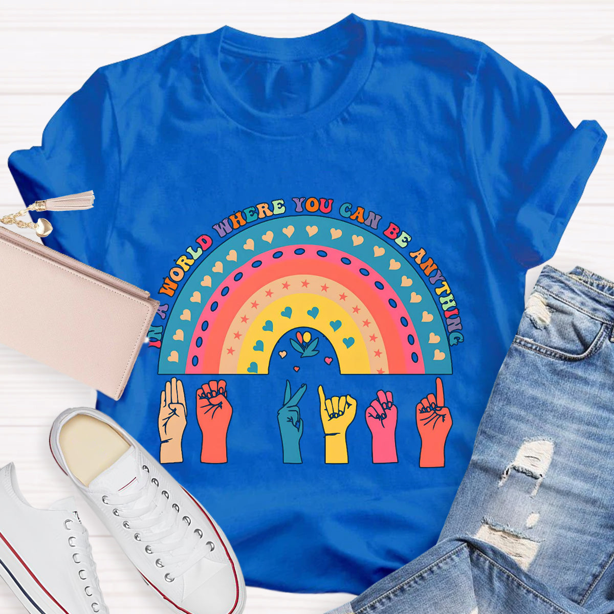 In A World Where You Can Be Anything Be Kind Rainbow T-Shirt