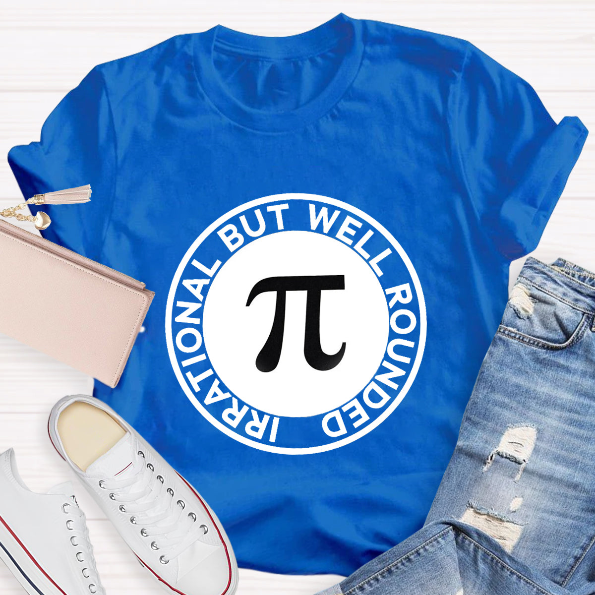 Irrational But Well Rounded Pi Day  T-Shirt