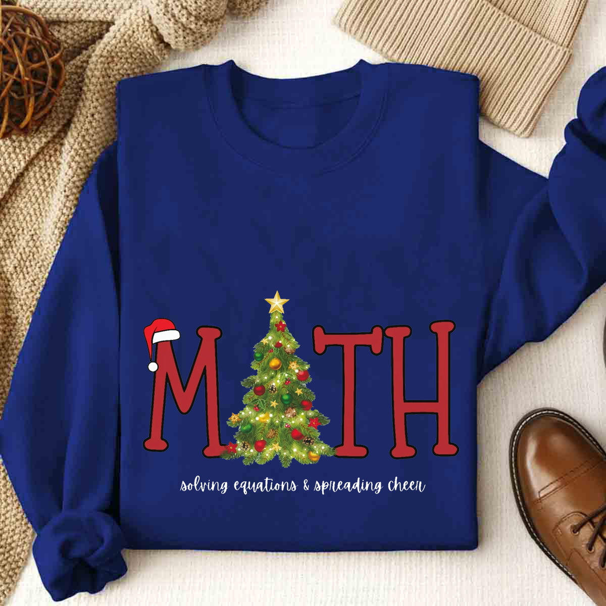 Math Christmas Solving Equations & Spreading Cheer Sweatshirt