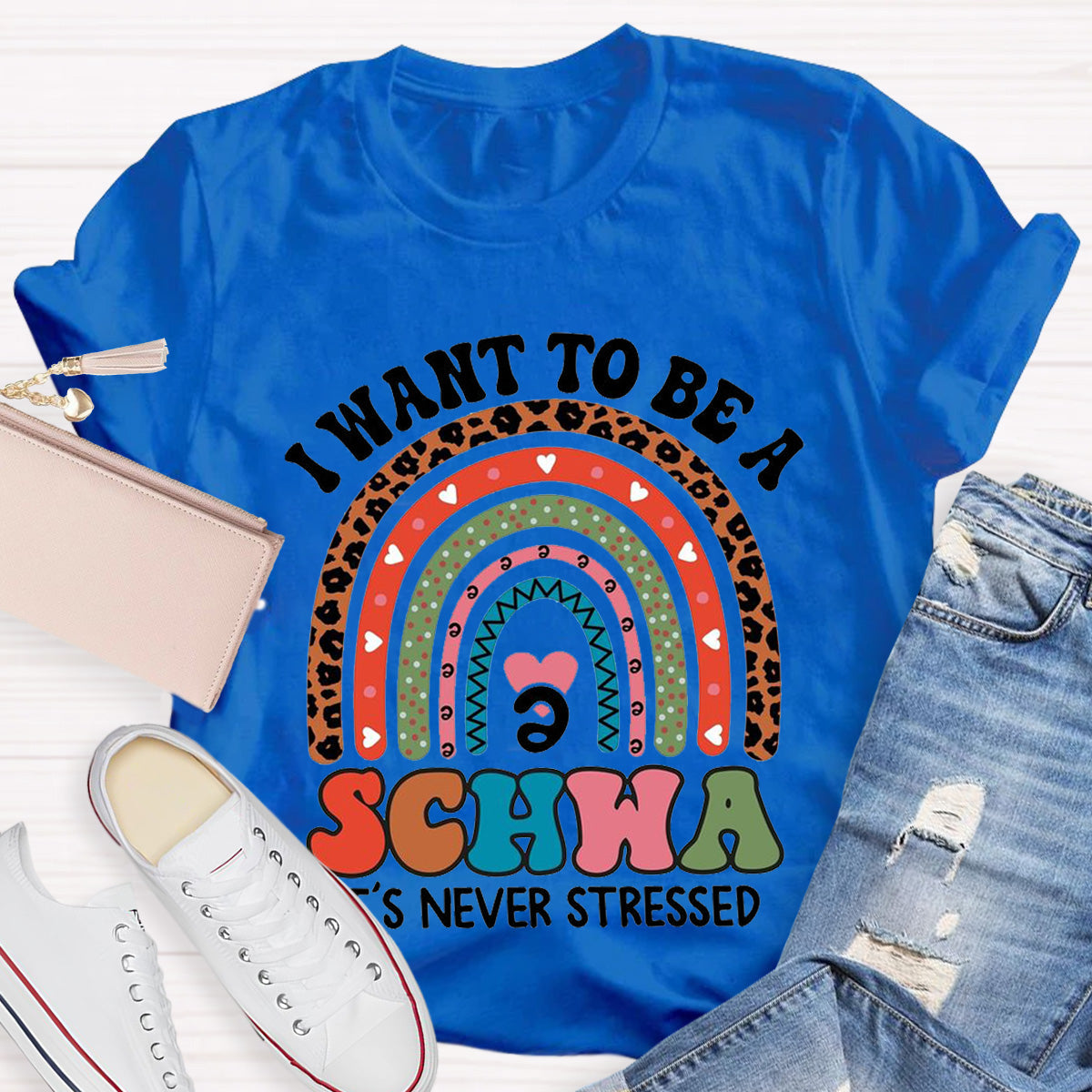 I Want To Be A Schwa It‘s Never Stressed Teacher T-Shirt