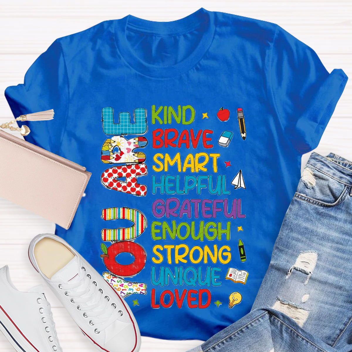 You Are Kind Brave Teacher T-Shirt