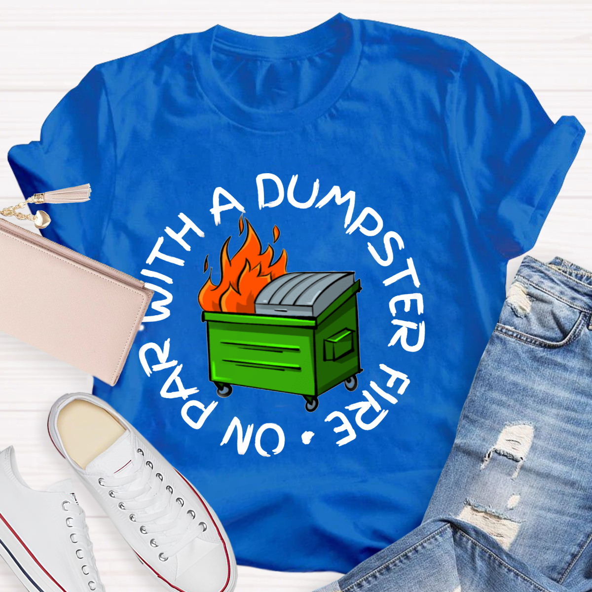 No Par With A Dumpster Fire T-Shirt