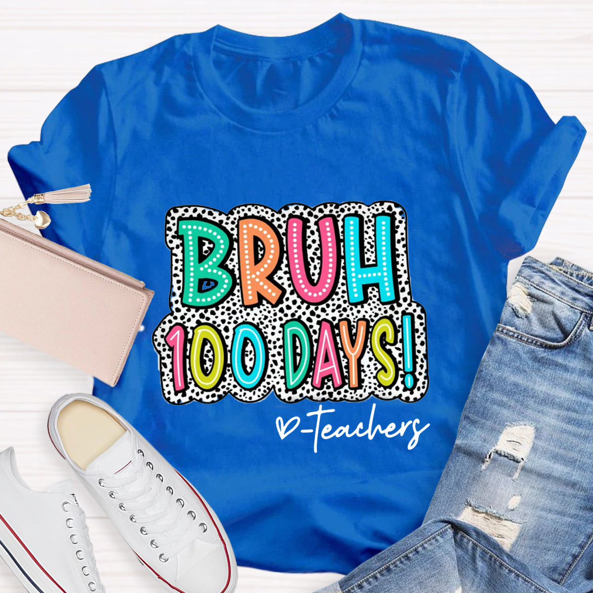 Personalized Text Bruh 100 Days Teachers T-Shirt