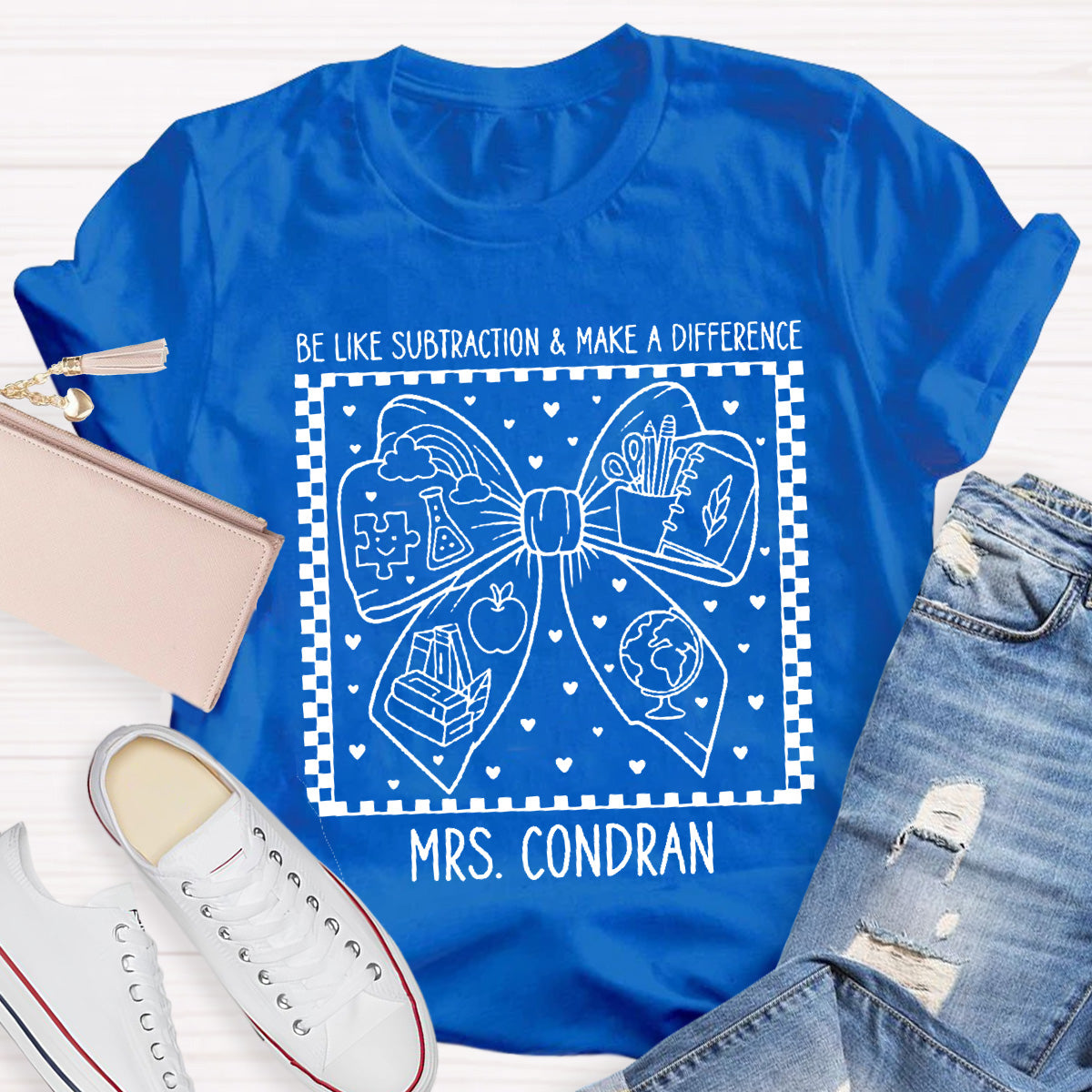 Personalized Name Be Like Subtraction Make A Difference Bow Teacher T-Shirt
