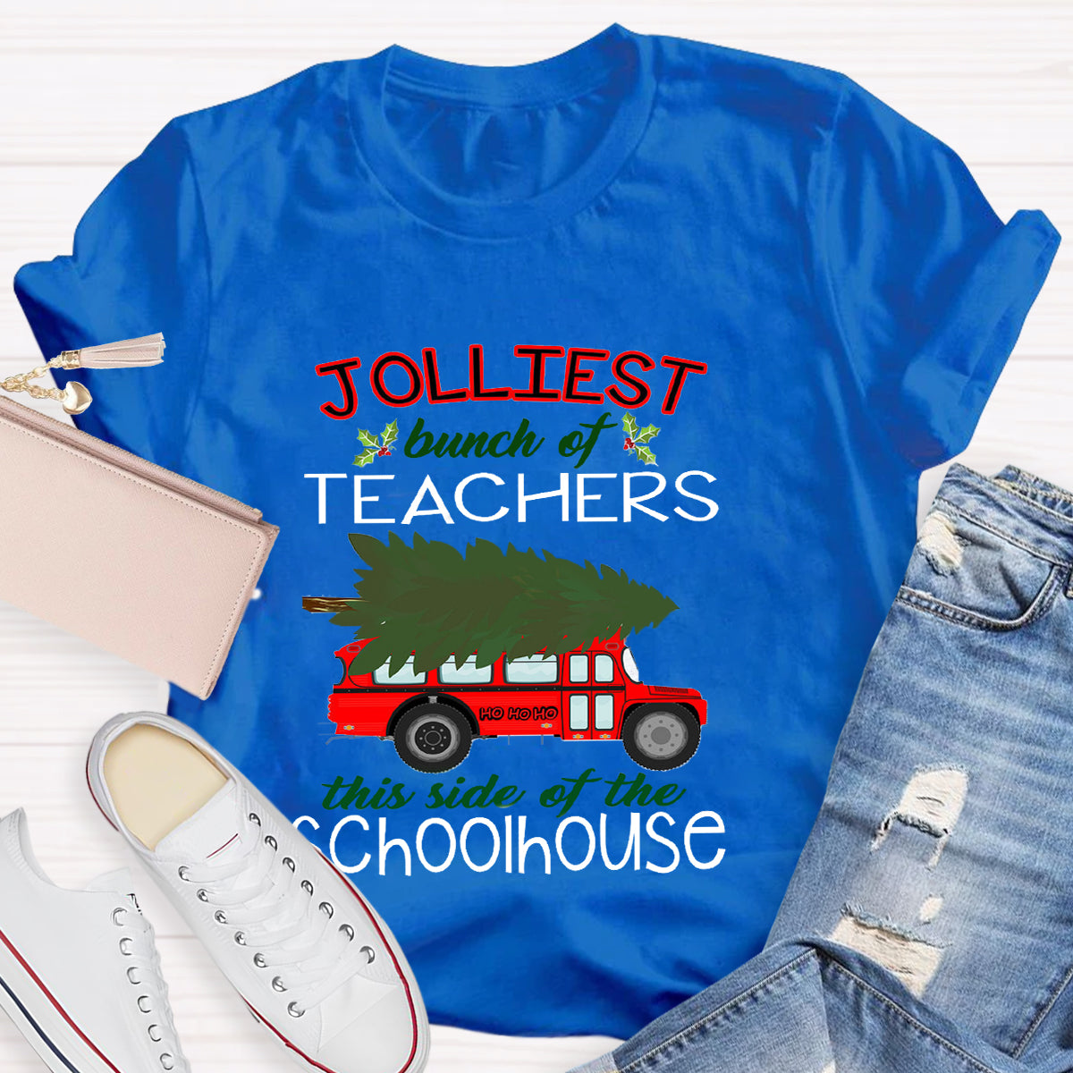 Jolliest Bunch Of Teachers This Side Of The Schoolhouse T-Shirt