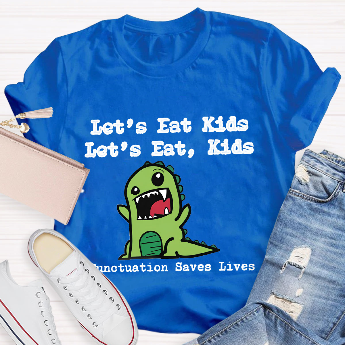 Let's Eat Kids Punctuation Saves Lives Grammar Teacher T-Shirt