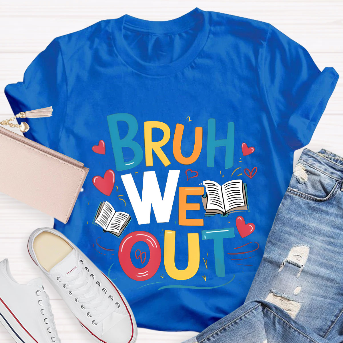 Bruh We Out Teacher T-Shirt