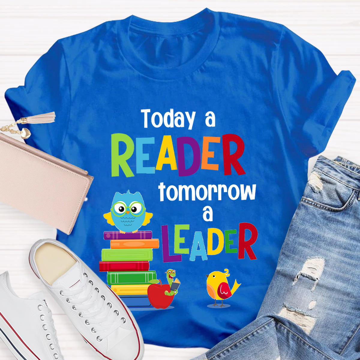 Today A Reader Tomorrow A Leader T-Shirt