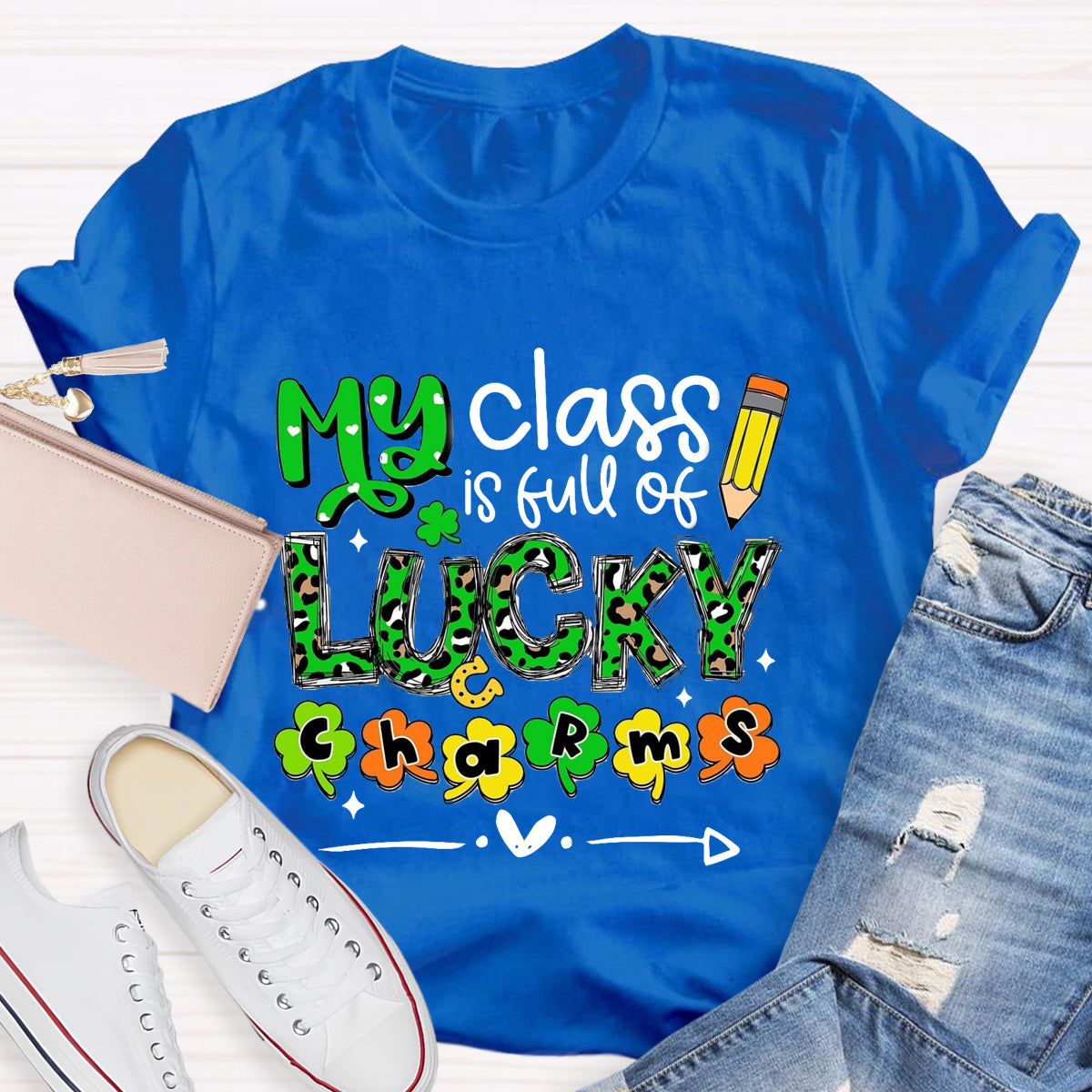 My Class Is Full Of Lucky Charms T-Shirt