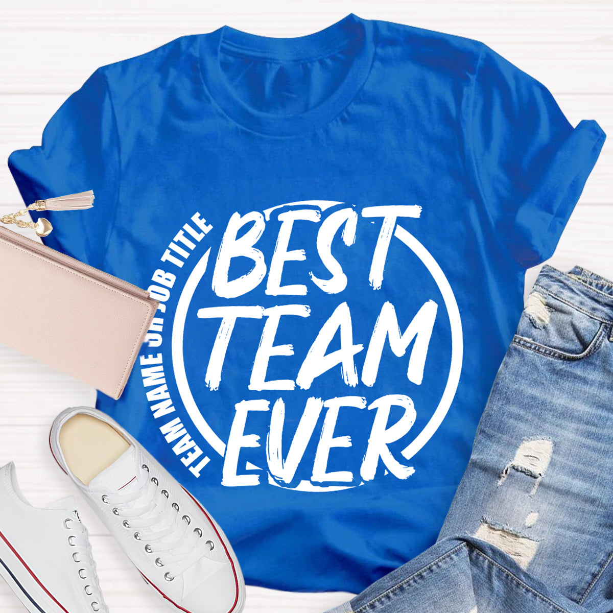 Personalized Team Name Best Team T-Shirt