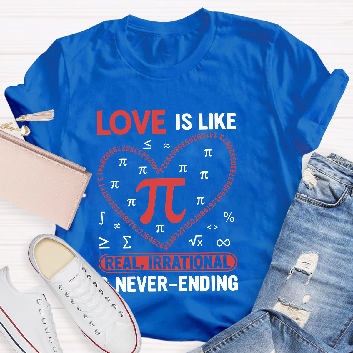 Love Is Like Pi Teacher T-Shirt