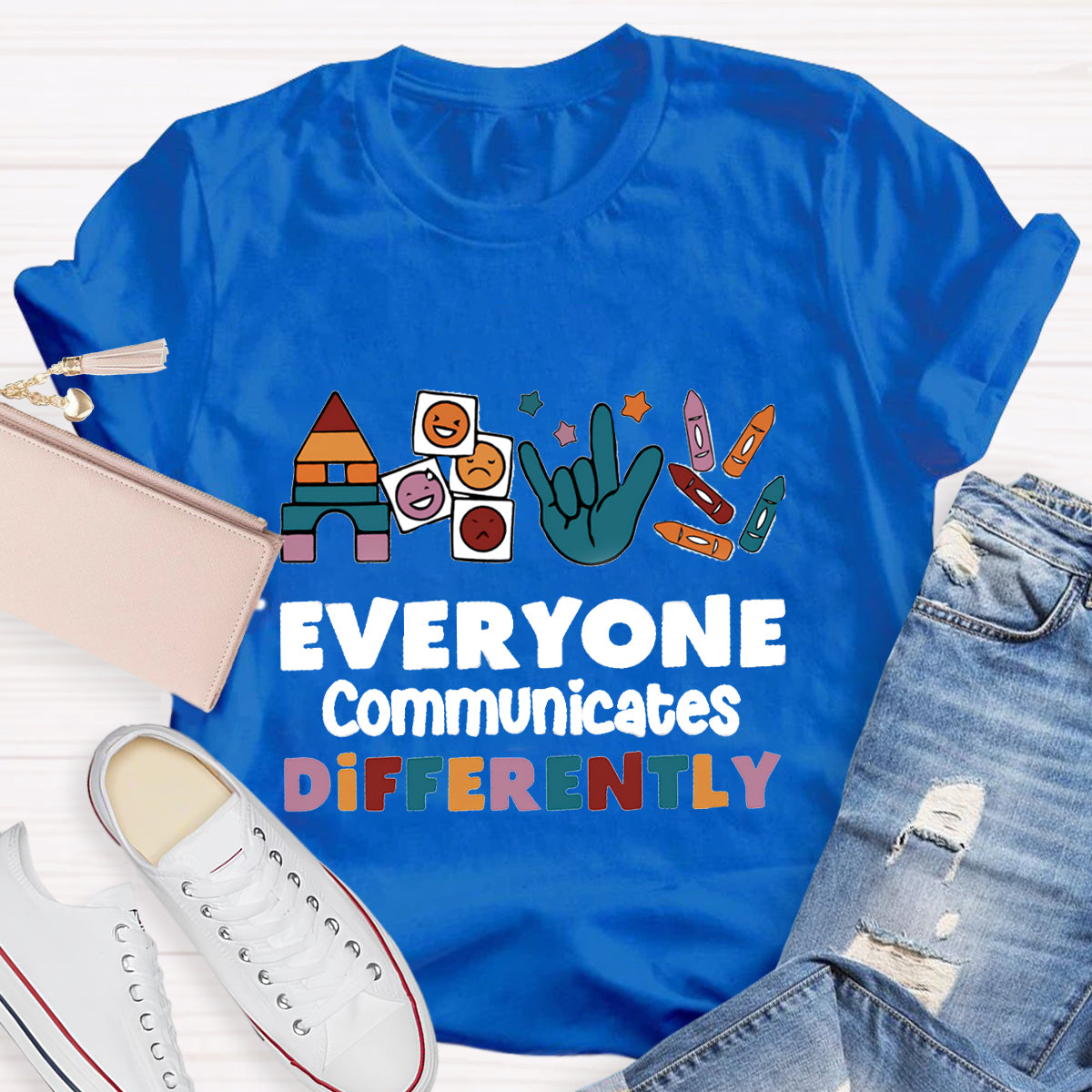 Everyone Communicates Differently T-Shirt