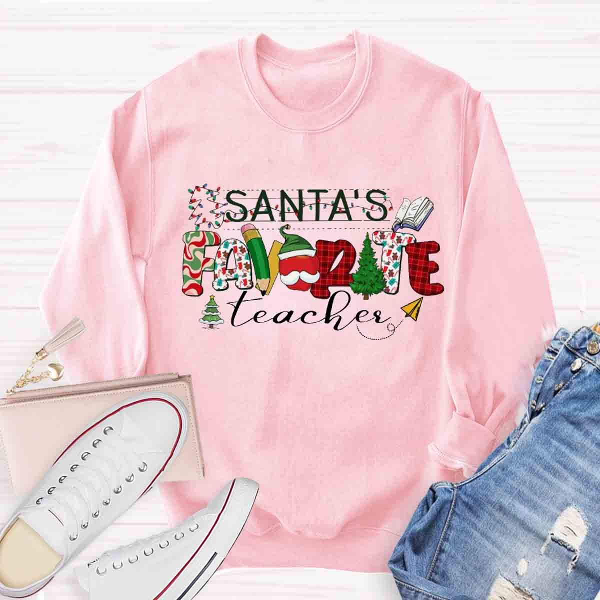 Santa's Favorite Teacher Sweatshirt