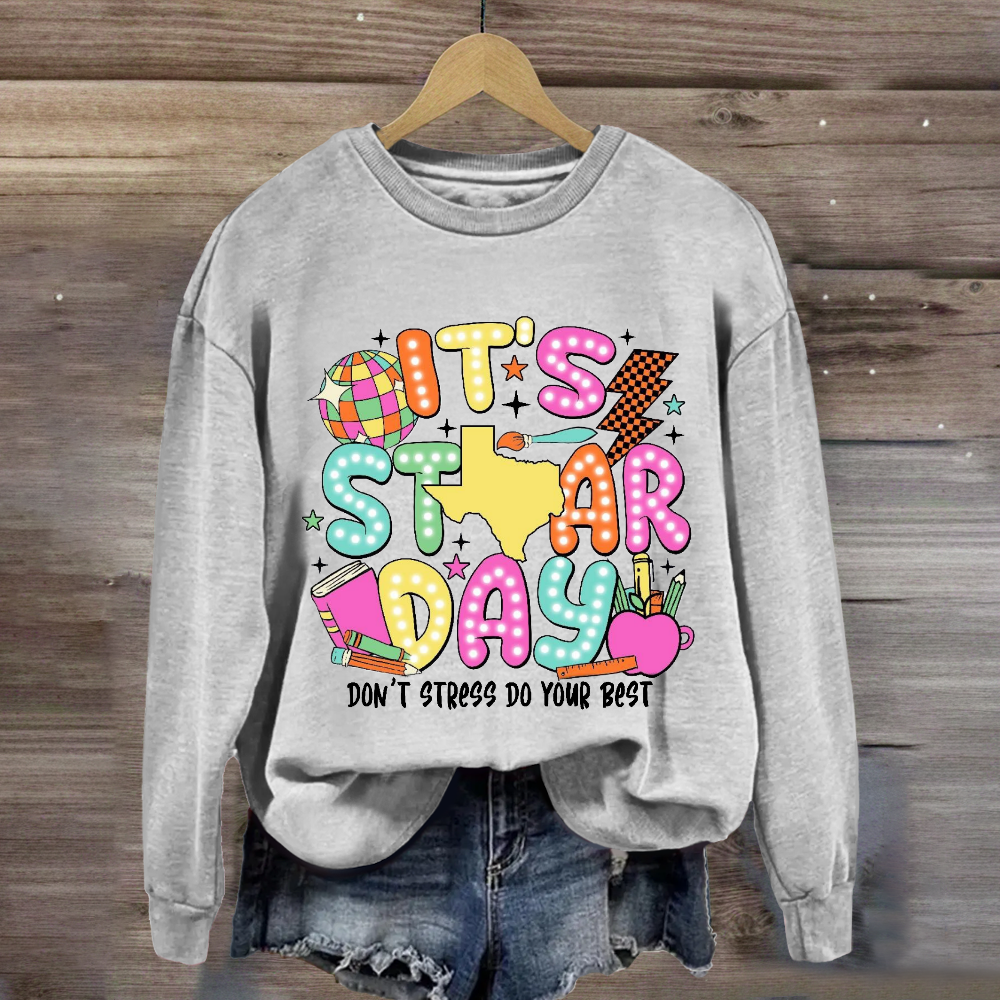 It's Star Day Don't Stress Do Your Best Sweatshirt