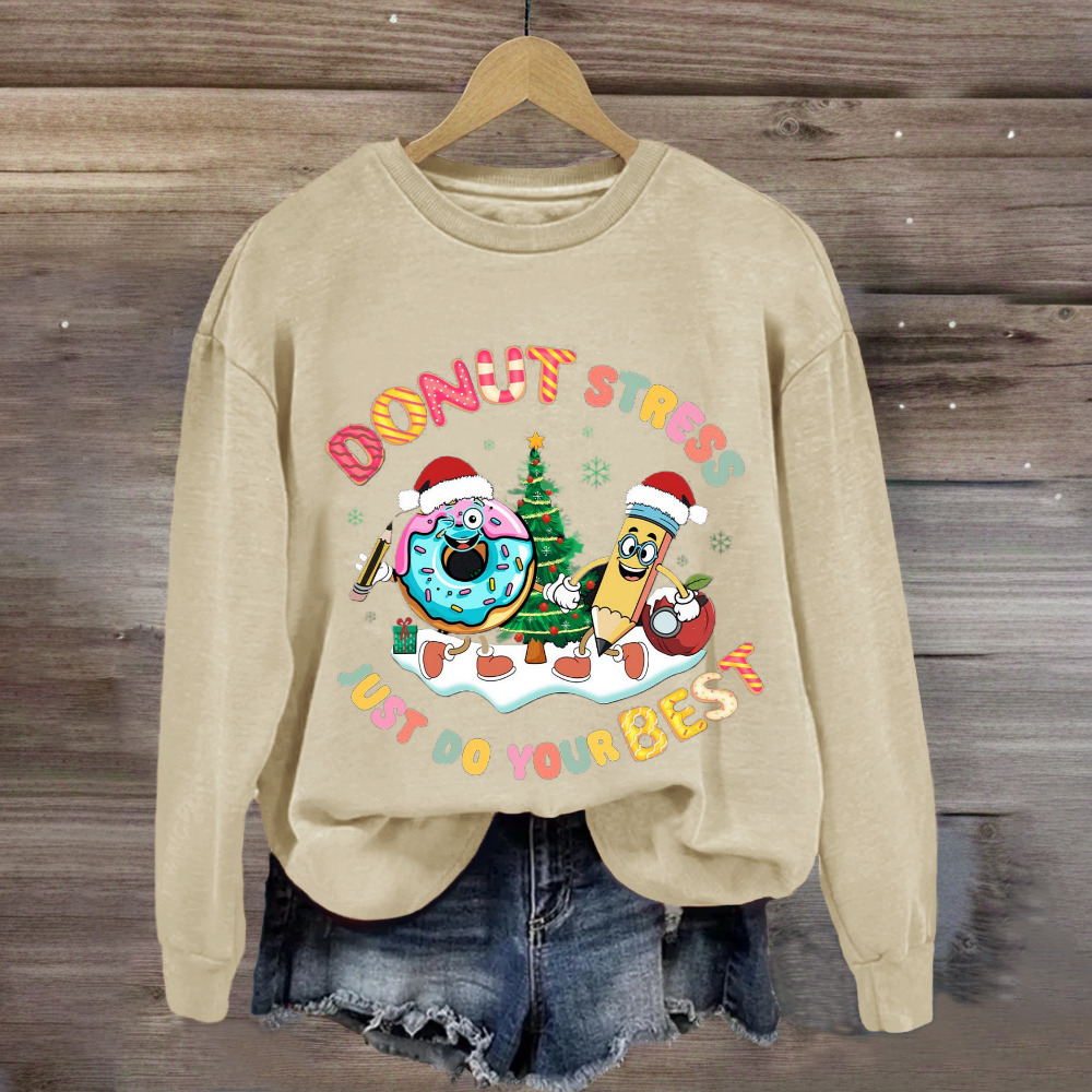 Christmas Donut Stress Just Do Your Best Sweatshirt