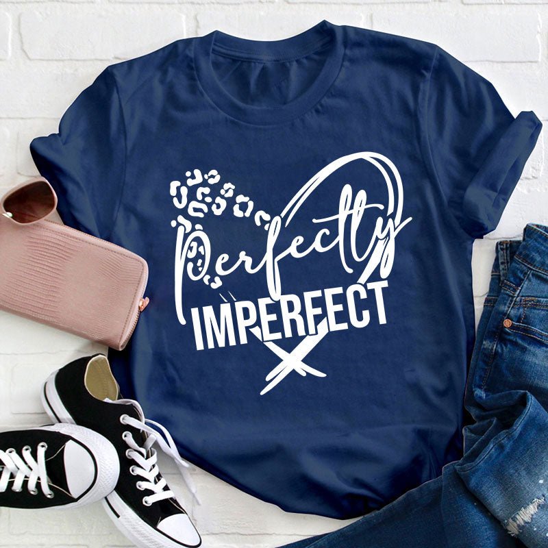 Perfectly Imperfect Teacher T-Shirt