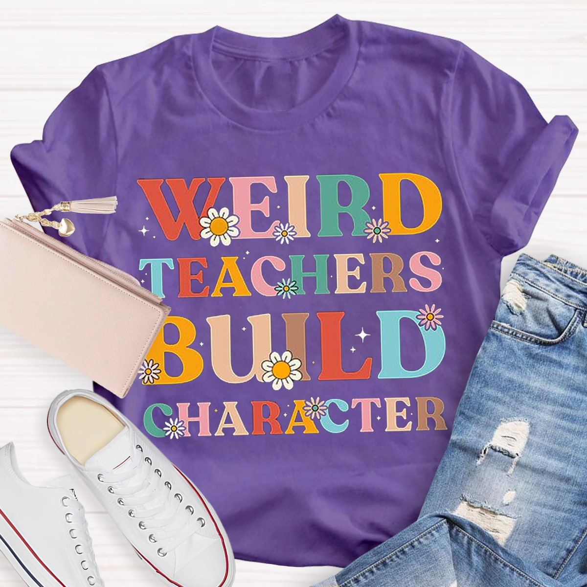 Weird Teachers Build Character T-Shirt