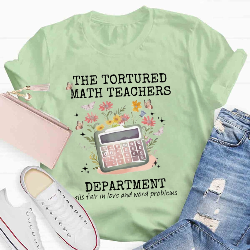 The Tortured Math Teachers Department T-shirt