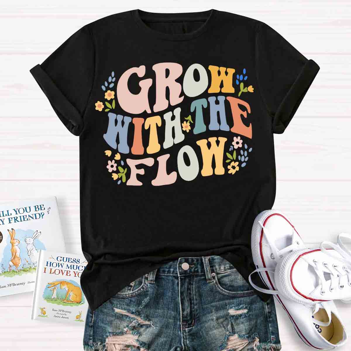 Grow With The Flow T-shirt