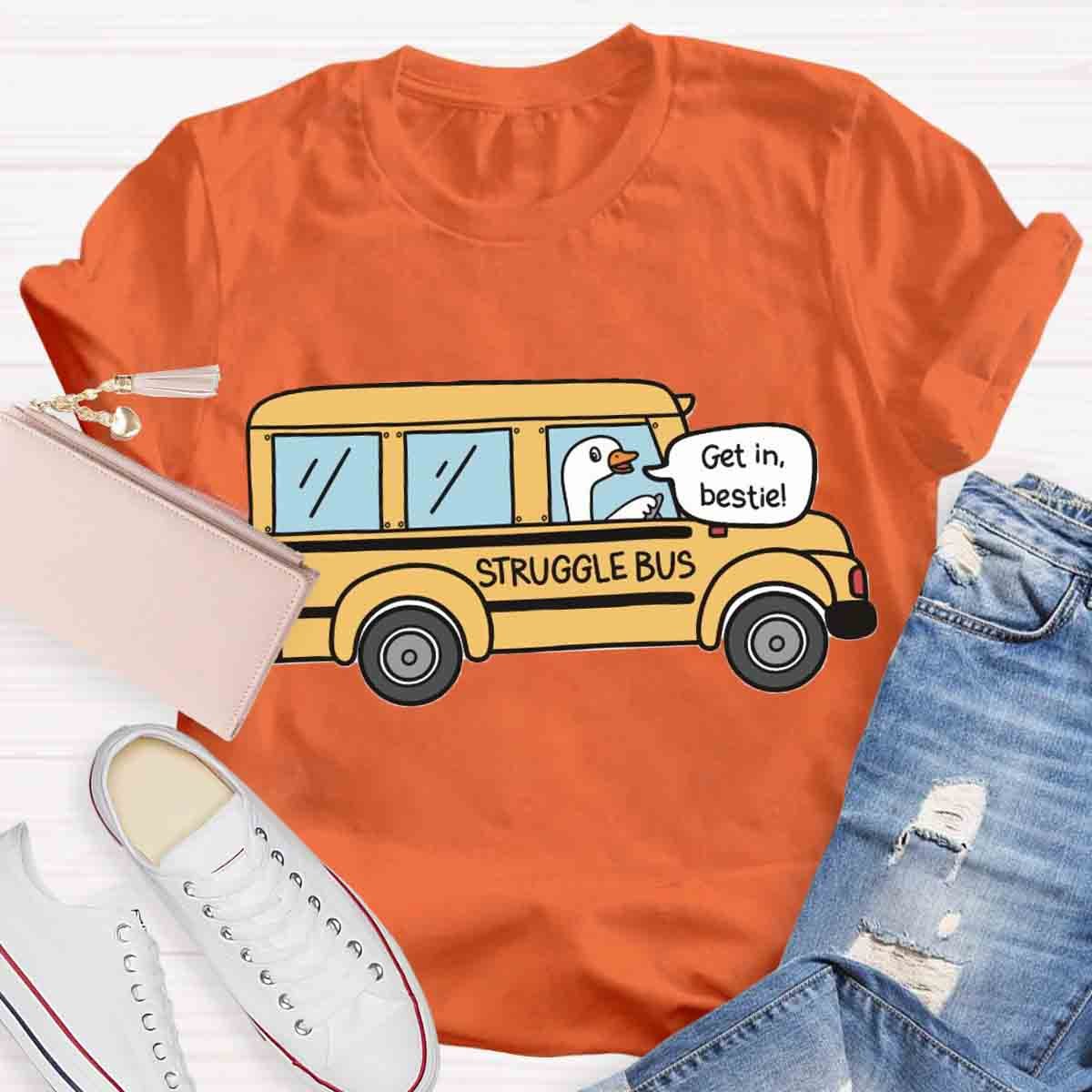 Struggle Bus T-Shirt