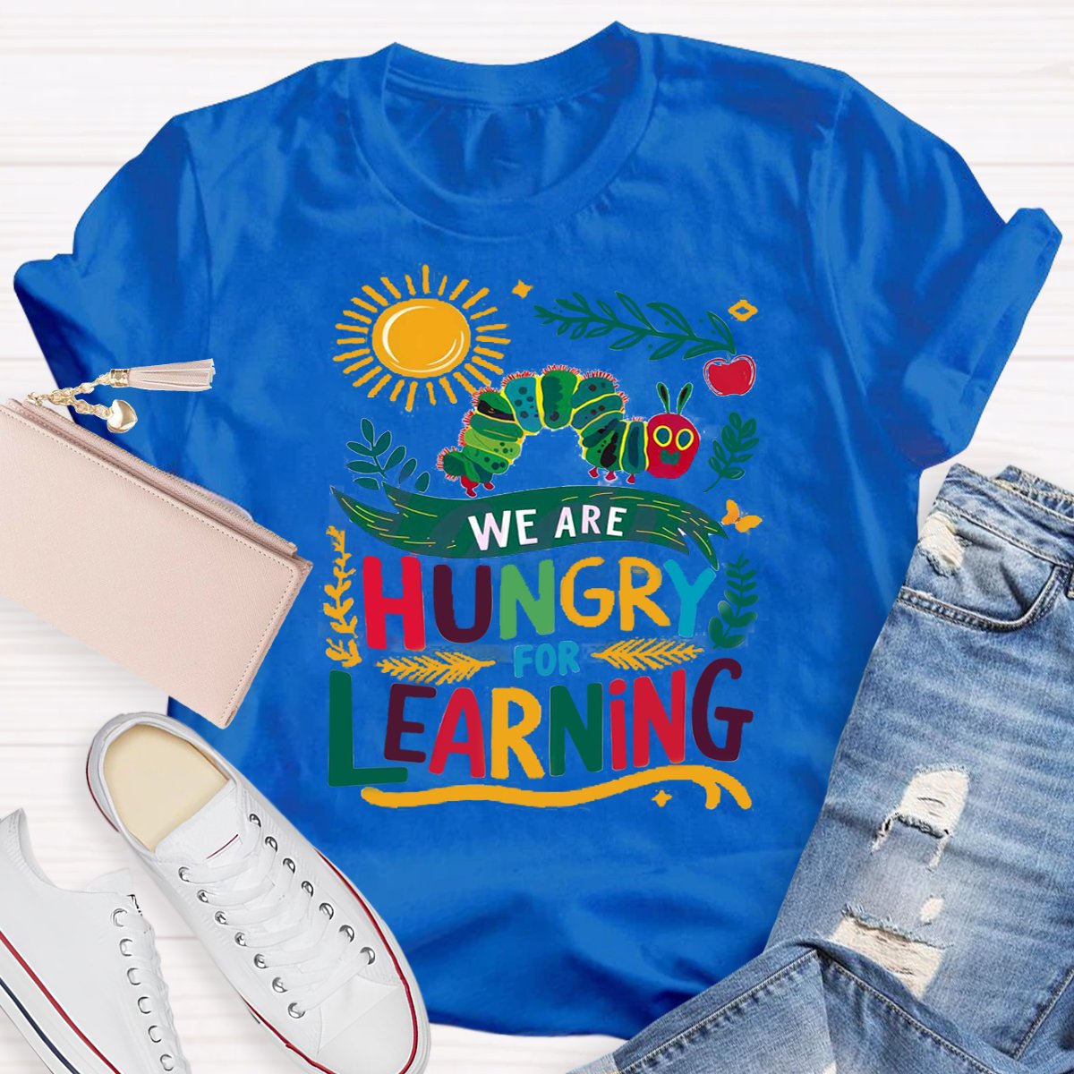 Funny We Are Hungry For Learning School Life T-shirt