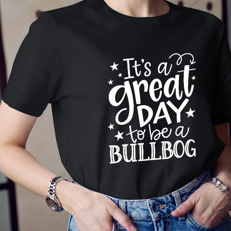 Personalized It's A Great Day To Be A Bulldog Teacher T-Shirt