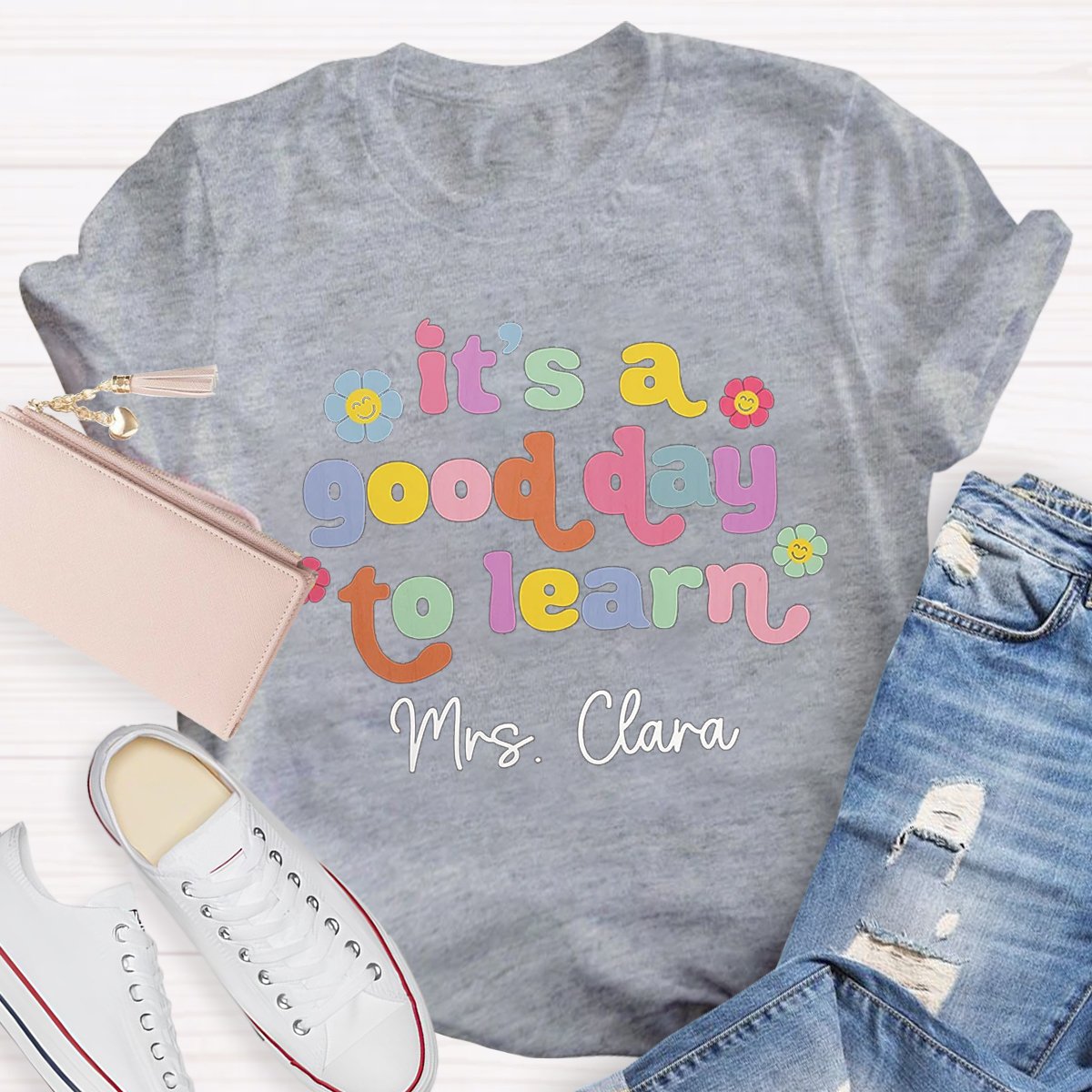 Personalized It's A Good Day To Learn Teacher Shirt