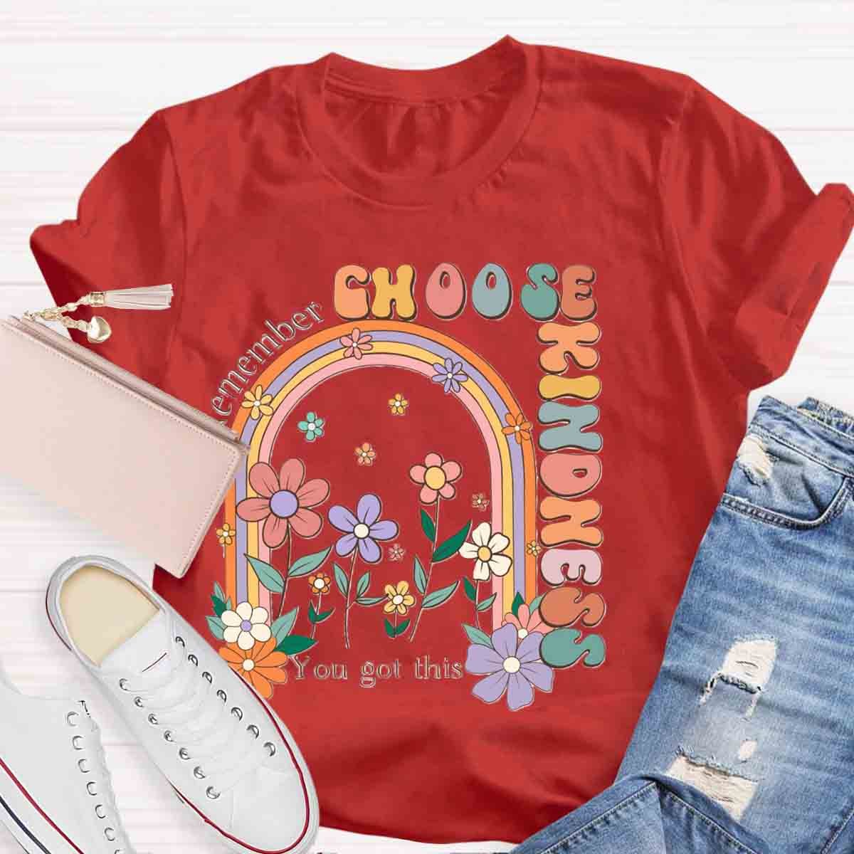 You Got This Motivational Testing Day Choose Kindness T-Shirt