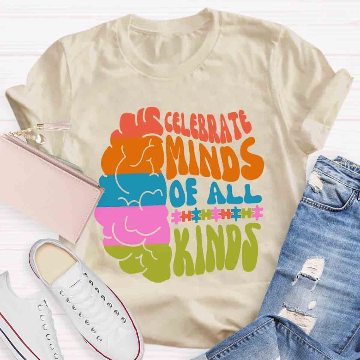 Celebrate Minds Of All Kinds Teacher T-Shirt