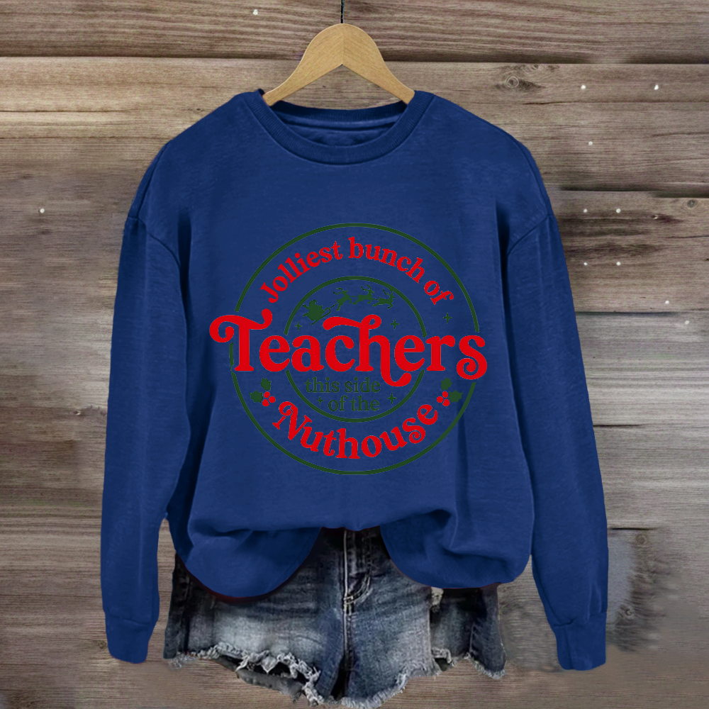 Jolliest Bunch Of Teacher Sweatshirt