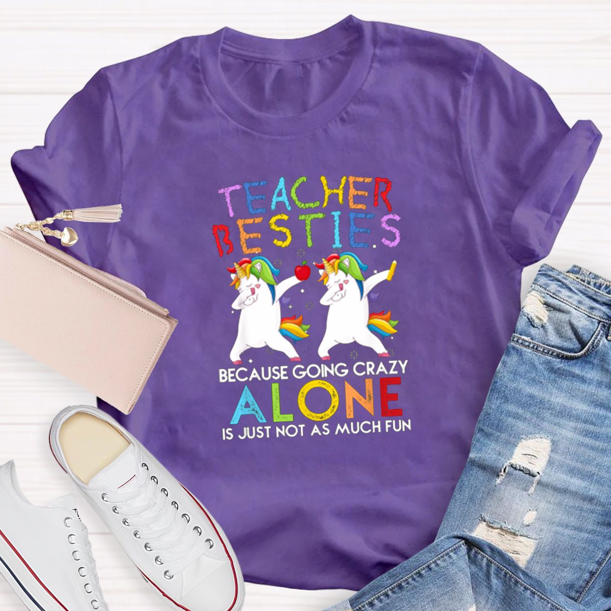 Teacher Beaties Because Going Crazy Is Just Not As Much Fun T-shirt