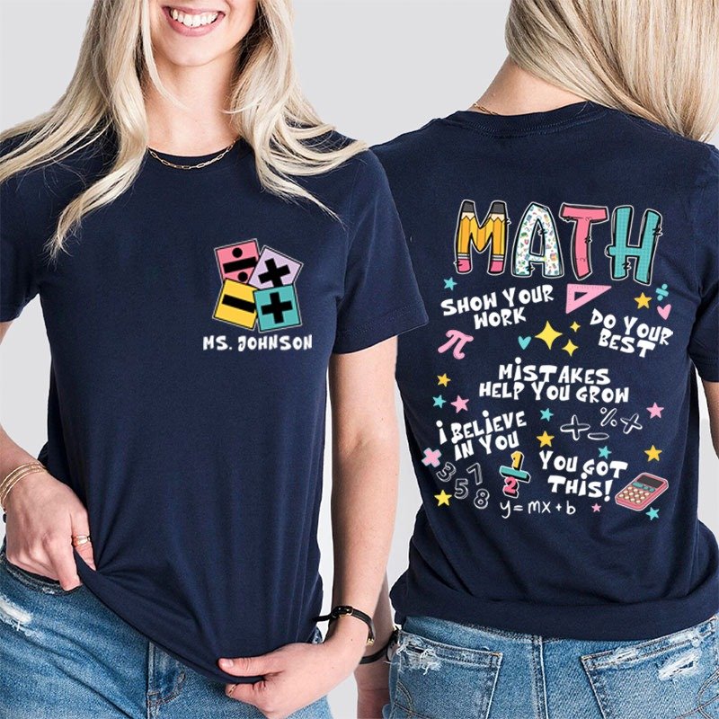 Personalized Your Name Math Teacher Double Print Teacher T-Shirt