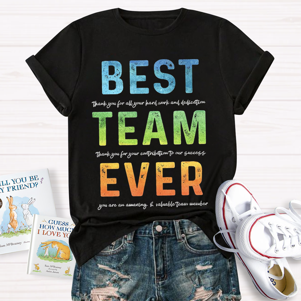 Best Team Ever Teacher T-Shirt