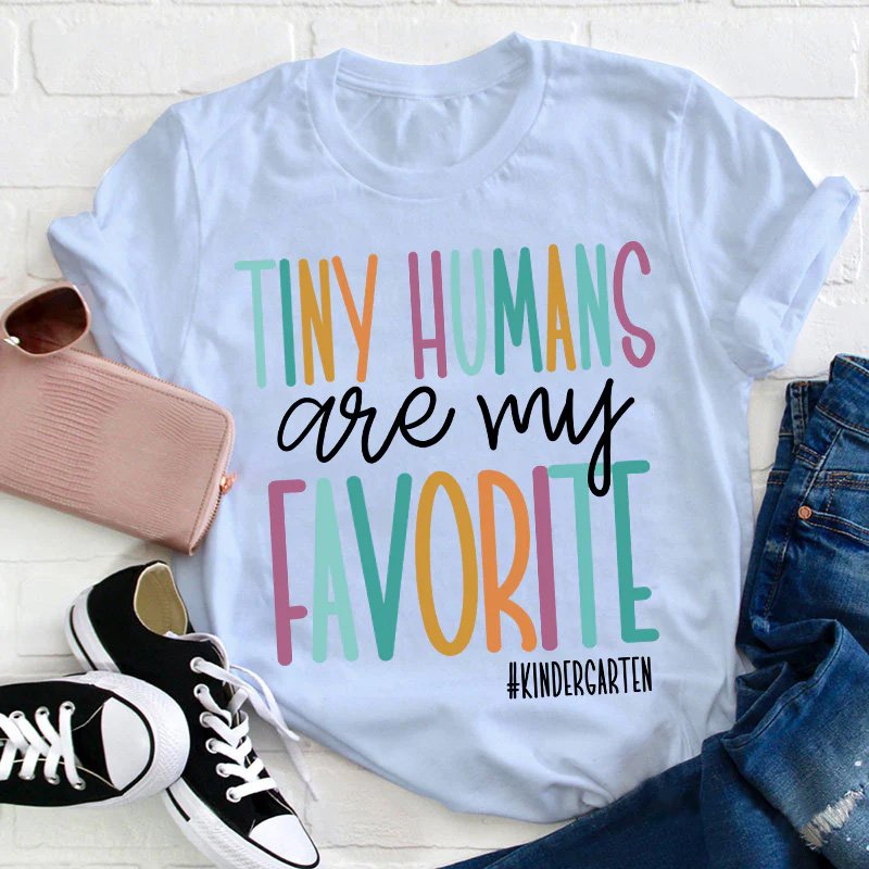 Personalized Tiny Humans Are My Favorite Teacher T-Shirt