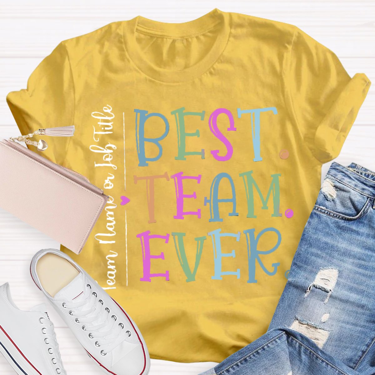 Personalized Best Team Ever Teammate T-Shirt