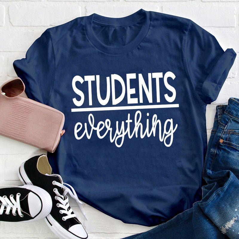 Students Over Everything Teacher T-Shirt