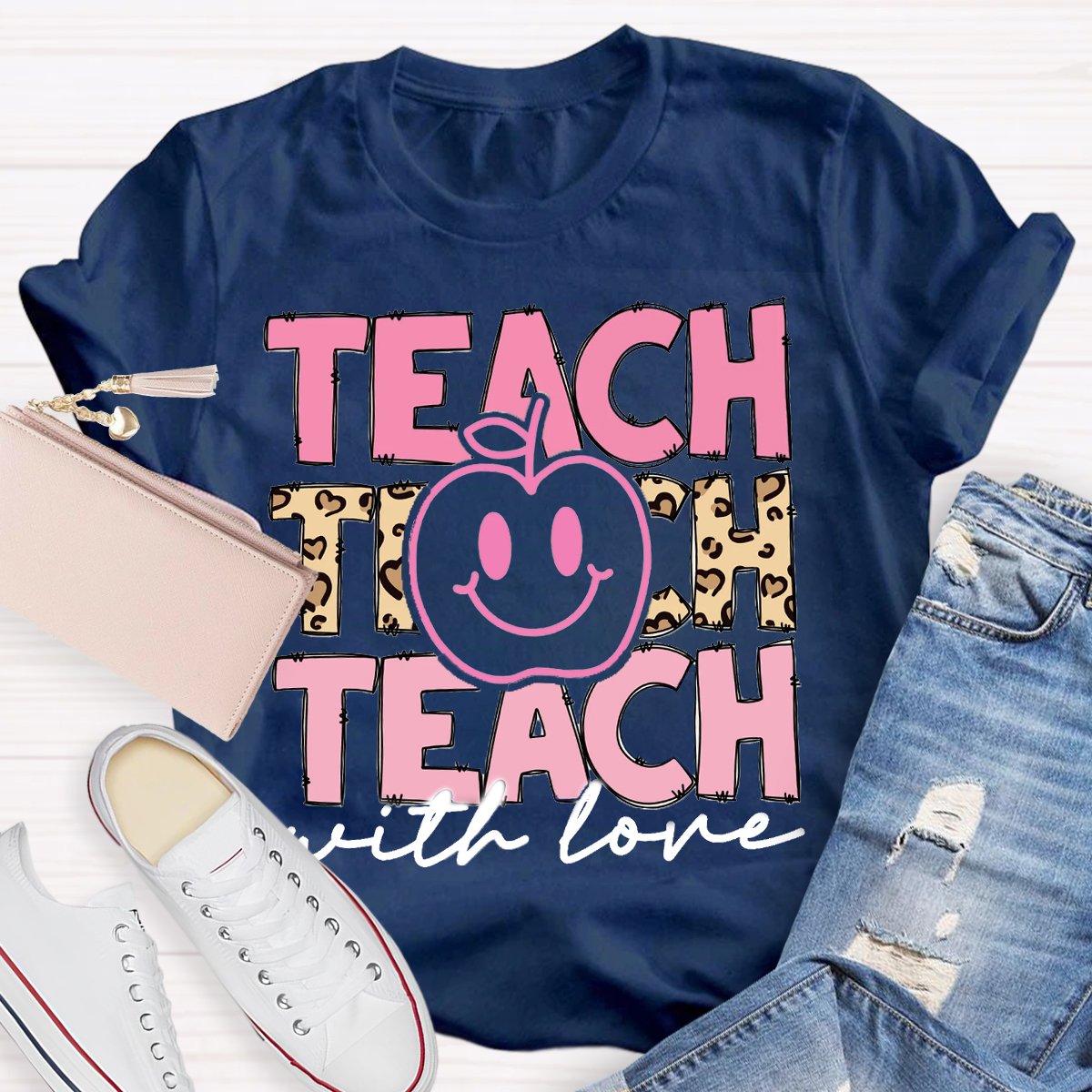 Teach With Love Teacher Motivational Shirt