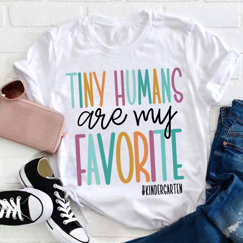 Personalized Tiny Humans Are My Favorite Teacher T-Shirt