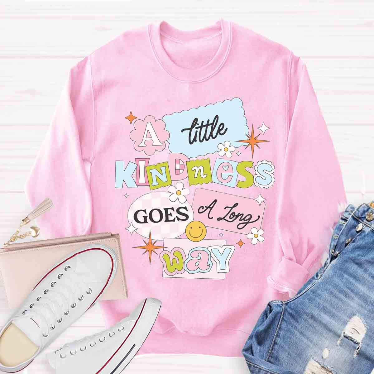 A Little Kindness Goes A Long Way Sweatshirt