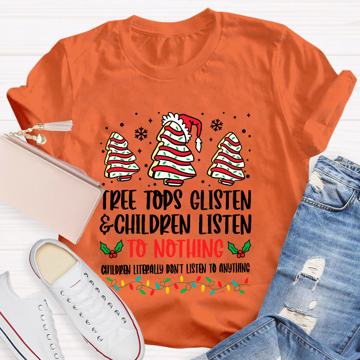 Tree Tops Glisten And Children Listen To Nothing T-Shirt